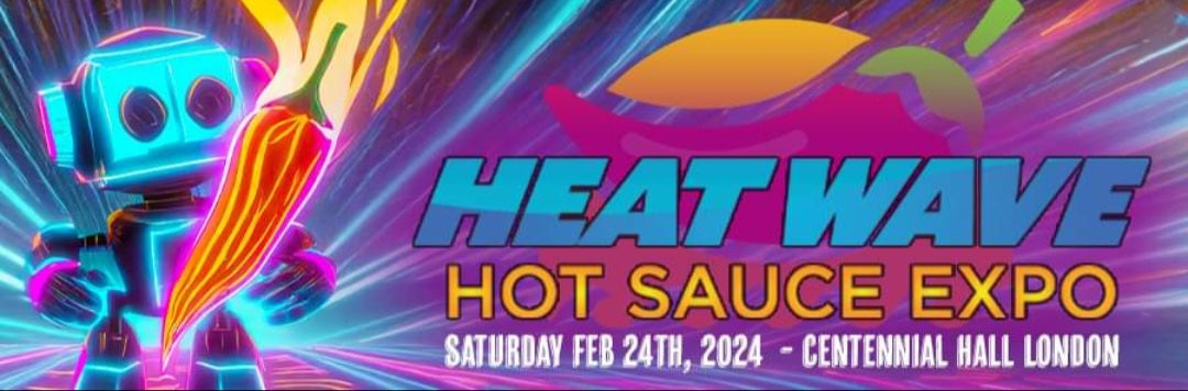 Heatwave Hot Sauce Expo-Feb 24th 2024